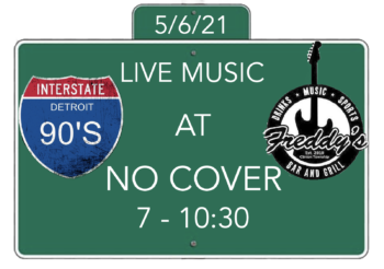 Interstate 90’s – Detroit Returns to Freddy’s Bar & Grill May 6, 2021