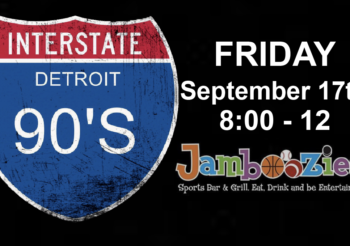 Interstate 90s – Detroit is Jamming at Jamboozies Friday, September 17, 2021