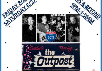 90’s Weekend at the Outpost with Interstate 90’s – Detroit Friday, August 26th and Saturday, August 27th