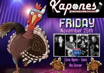 Thanksgiving Weekend Part 1 at Kapones Friday, November 25, 2022