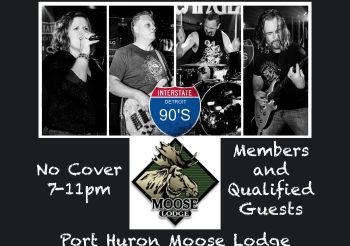 Interstate 90’s – Detroit Rocks the Port Huron Moose Lodge #158 Saturday, October 21st