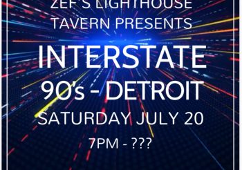 Interstate 90’s – Detroit Returns to Zef’s Lighthouse Tavern, July 20th